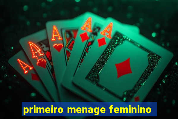 primeiro menage feminino